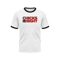 Chicks On The Right Ringer Tee Unisex