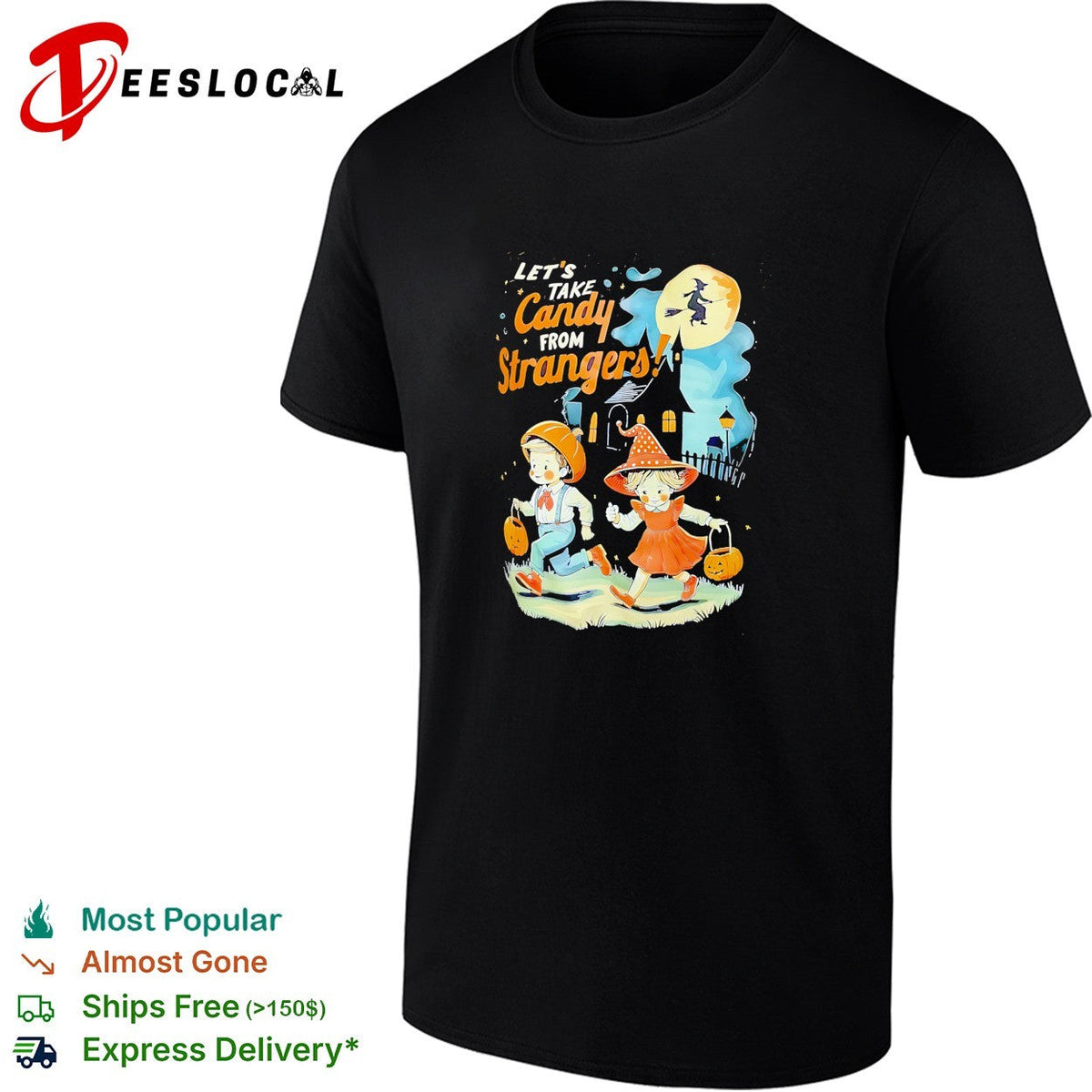 Children trick or treating let’s take candy from strangers shirt Unisex