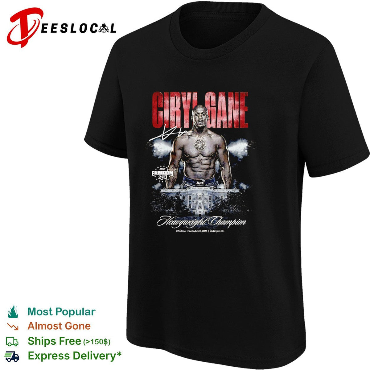 Ciryl Gane UFC Freedom 250 Heavyweight Champion Washington DC 2026 shirt Unisex