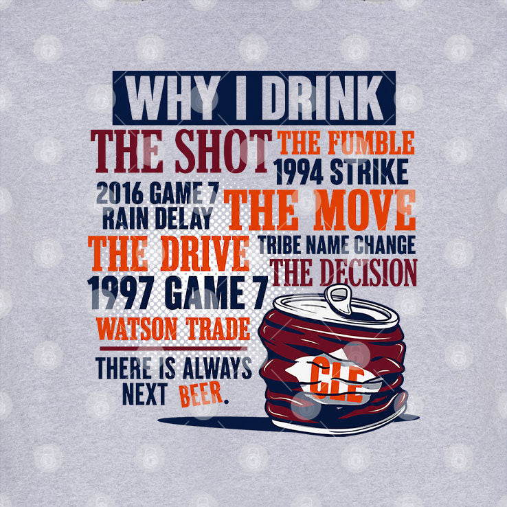 Cleveland Cheers Beers And Tears Why I Drink Unisex