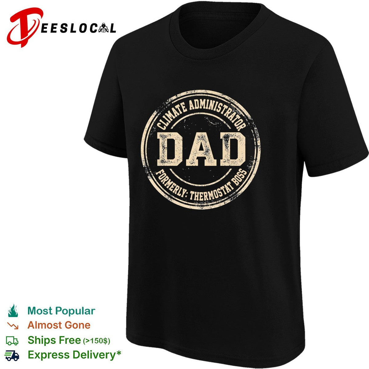 Climate Administrator Dad Formerly Thermostat Boss Funny Father Day Quote shirt Unisex