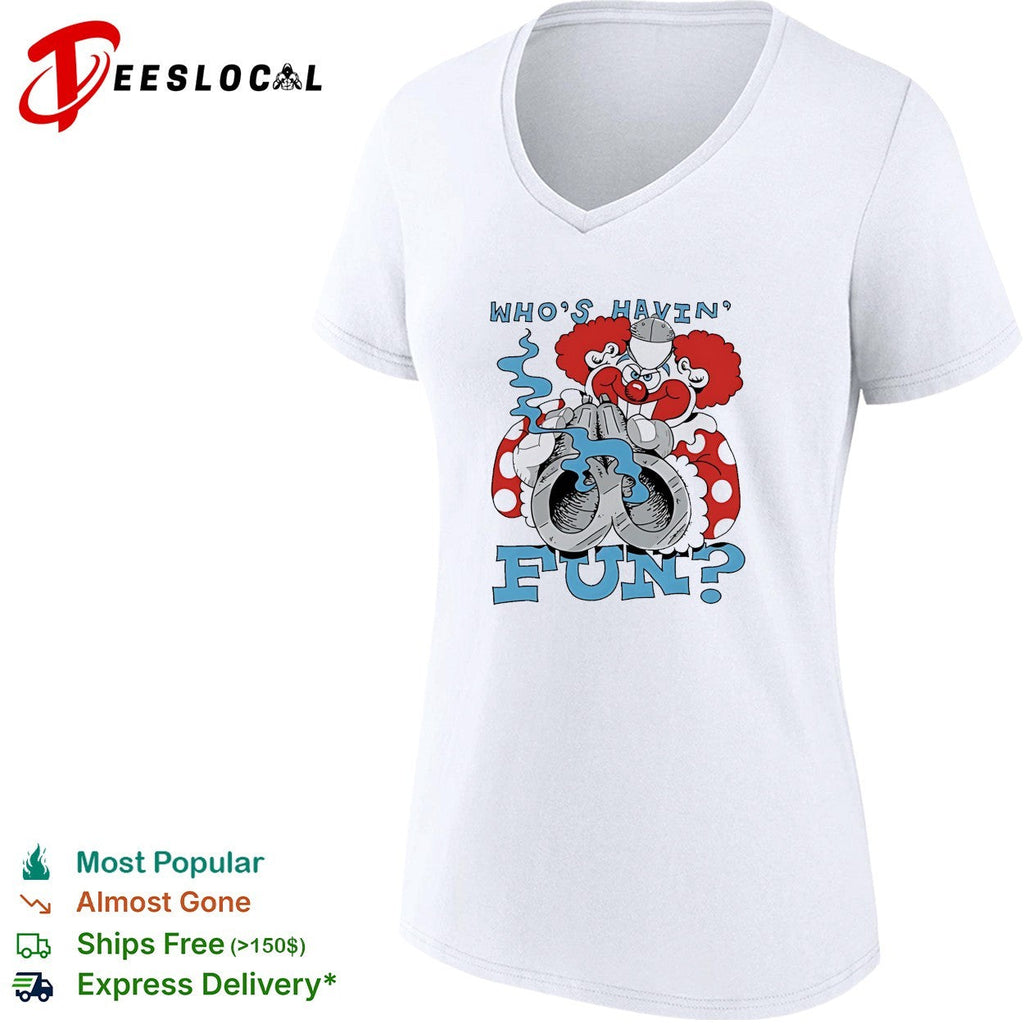 Clown holding a gun who’s havin fun shirt Unisex