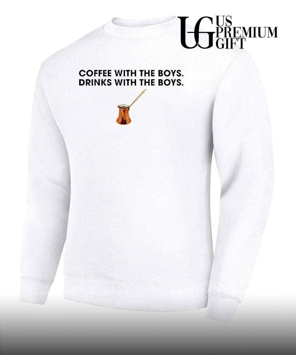 Coffee with The Boys Drinks with The Boys shirt Unisex