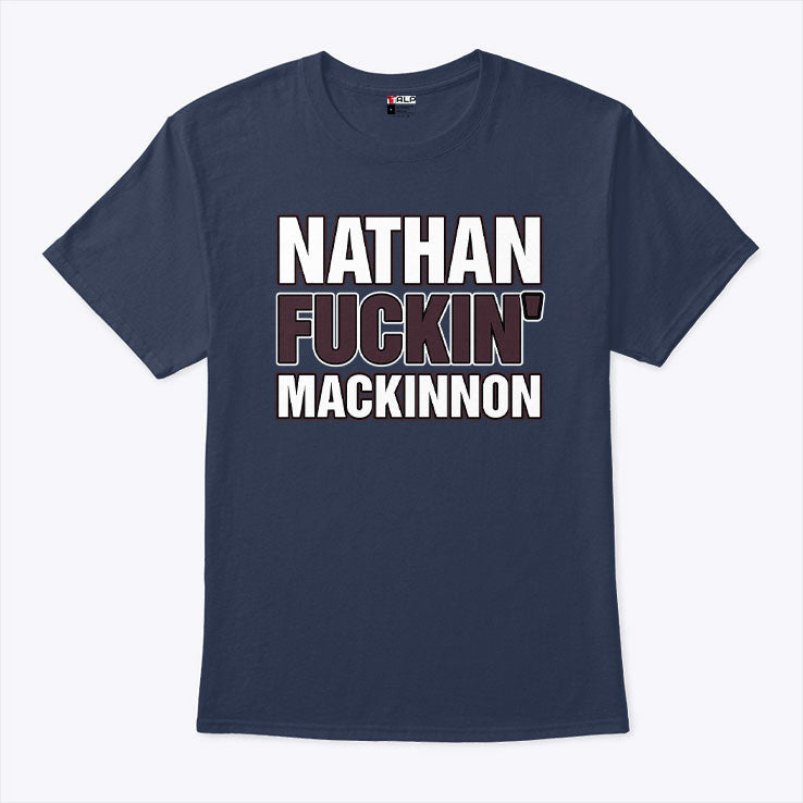 Colorado Avalanche Nathan Fuckin’ MacKinnon T Shirt Unisex