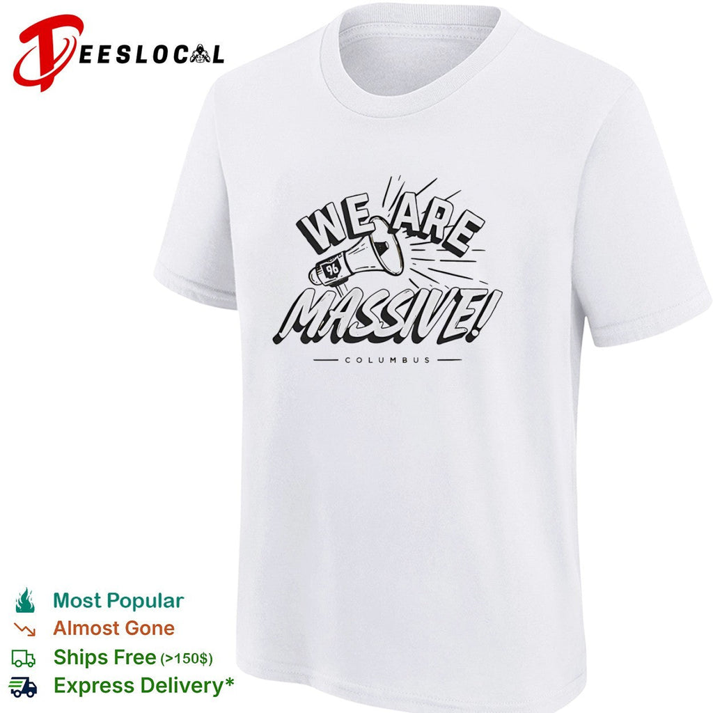 Columbus Crew megaphone we are massive 96 shirt Unisex