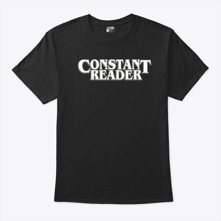 Constant Reader T Shirt Unisex