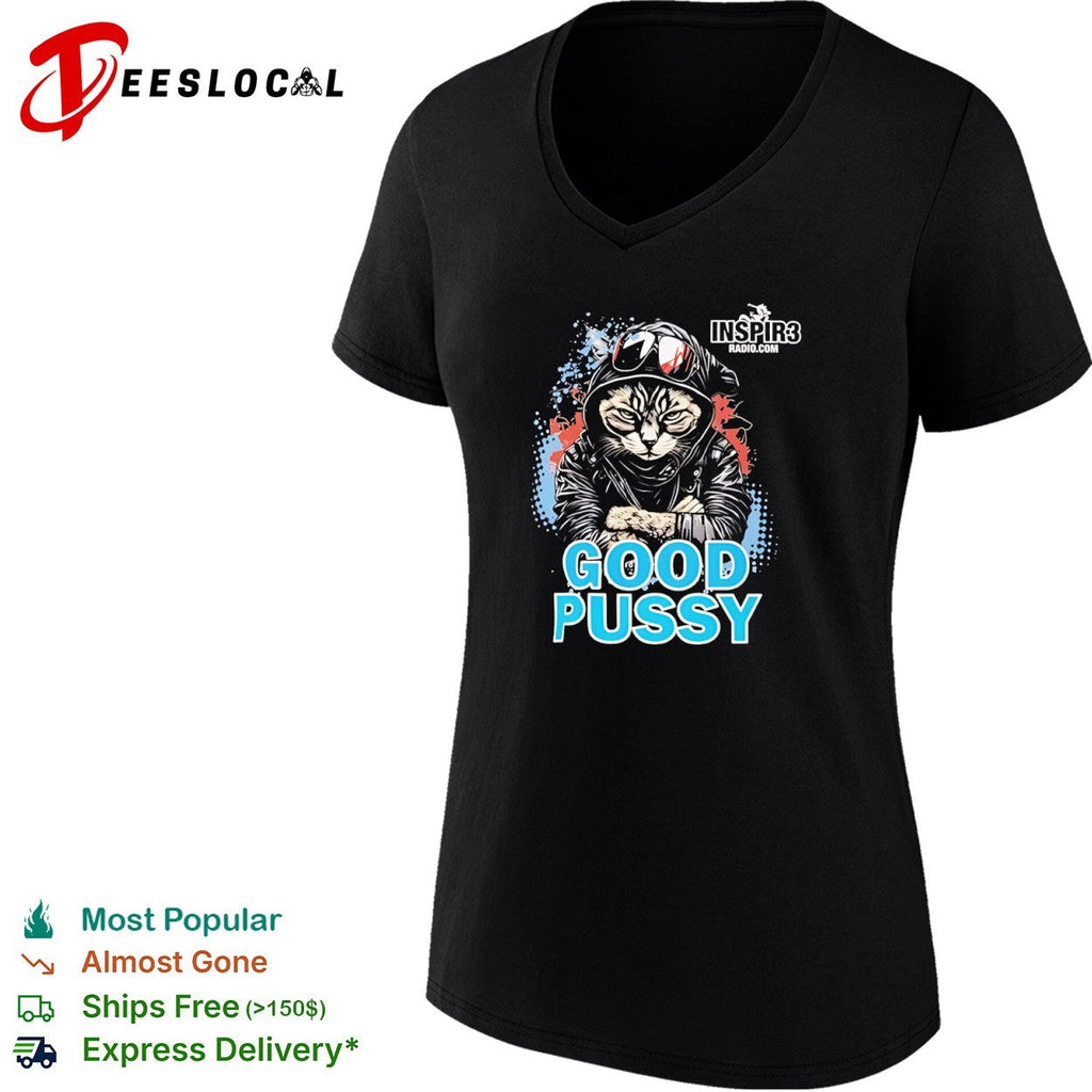 Cool Cat Good Pussy Inspir3 Radio Com Graphic Artistic Urban Animal Pop Culture shirt Unisex