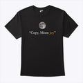 Copy Moon Joy Artemis Mission T Shirt Unisex