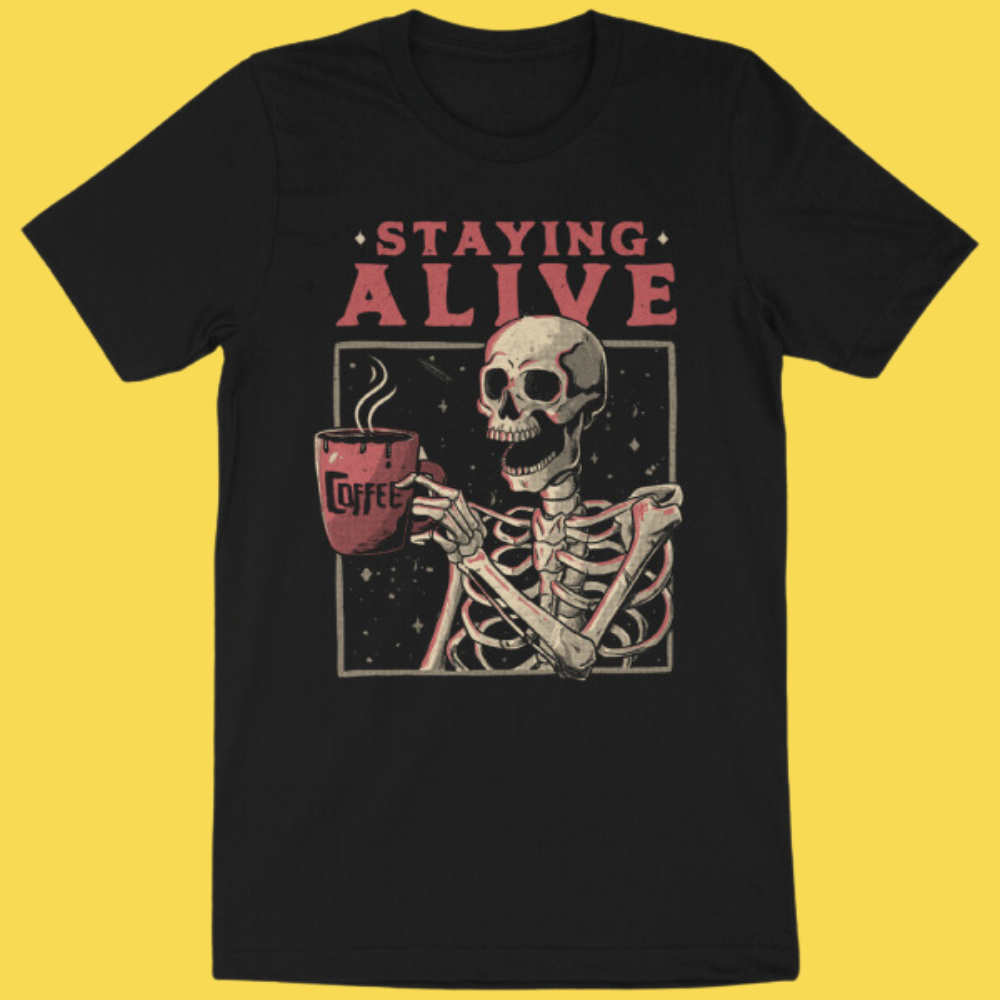 'Staying Alive' Shirt Unisex