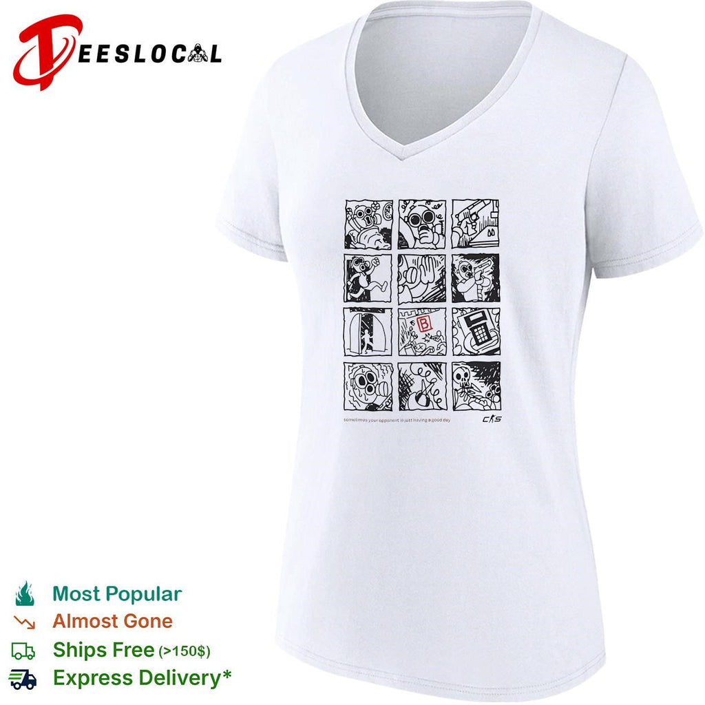 Counter Strike Global Offensive sometimes your opponent is just having a good day shirt Unisex