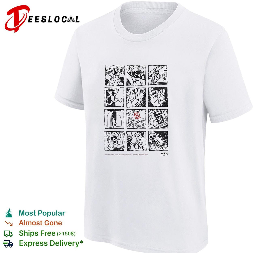Counter Strike Global Offensive sometimes your opponent is just having a good day shirt Unisex