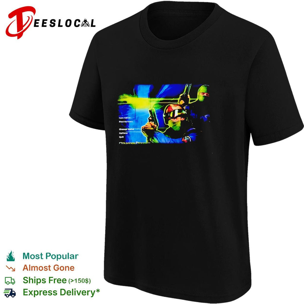 Counter Strike New Game Find Servers Change game Options Quit shirt Unisex