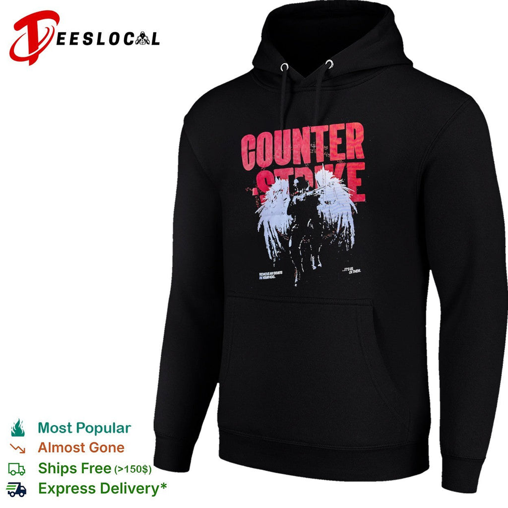 Counter Strike Remove any doubts in your head it is us or them shirt Unisex