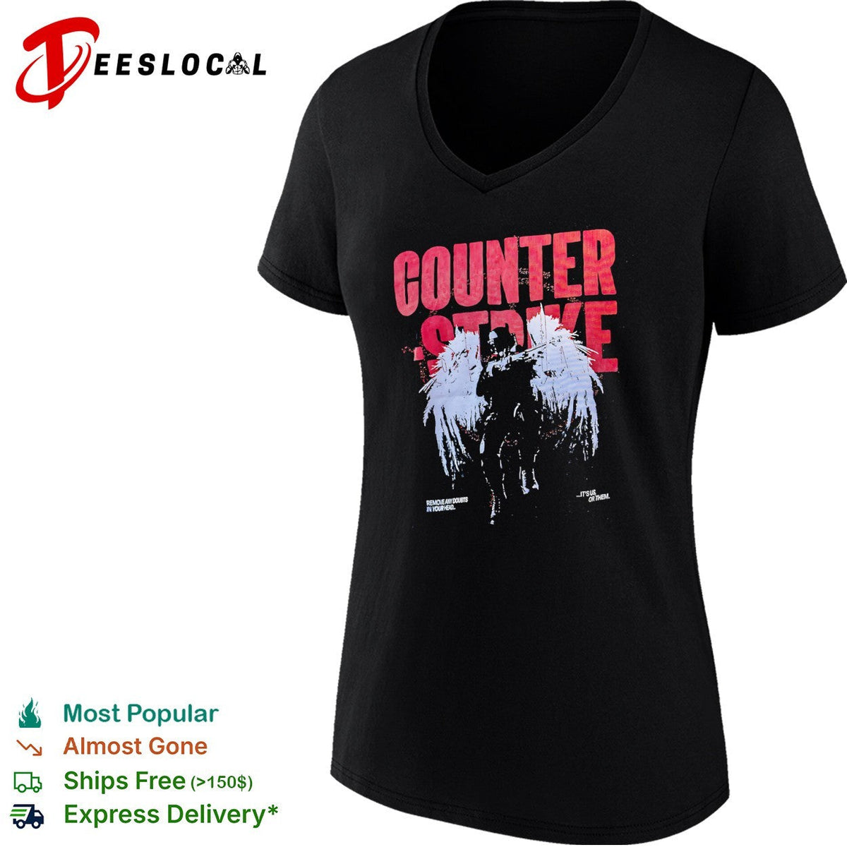 Counter Strike Remove any doubts in your head it is us or them shirt Unisex