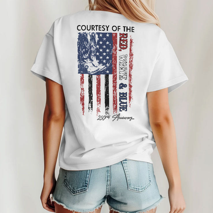 Courtesy Of The Red White And Blue 250th Anniversary Shirt Unisex