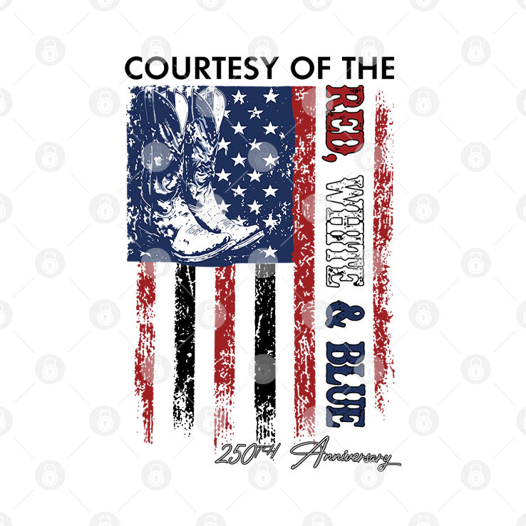 Courtesy Of The Red White And Blue 250th Anniversary Shirt Unisex