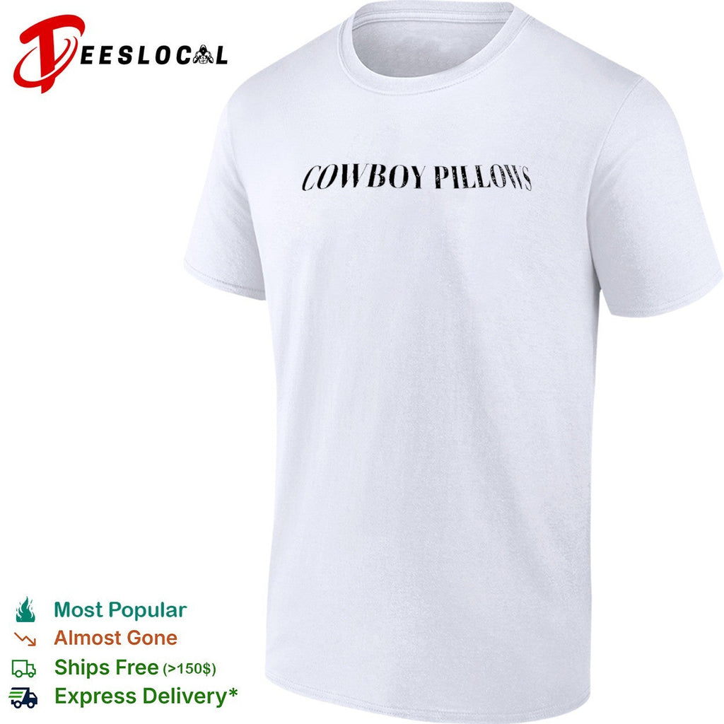 Cowboy Pillows shirt Unisex