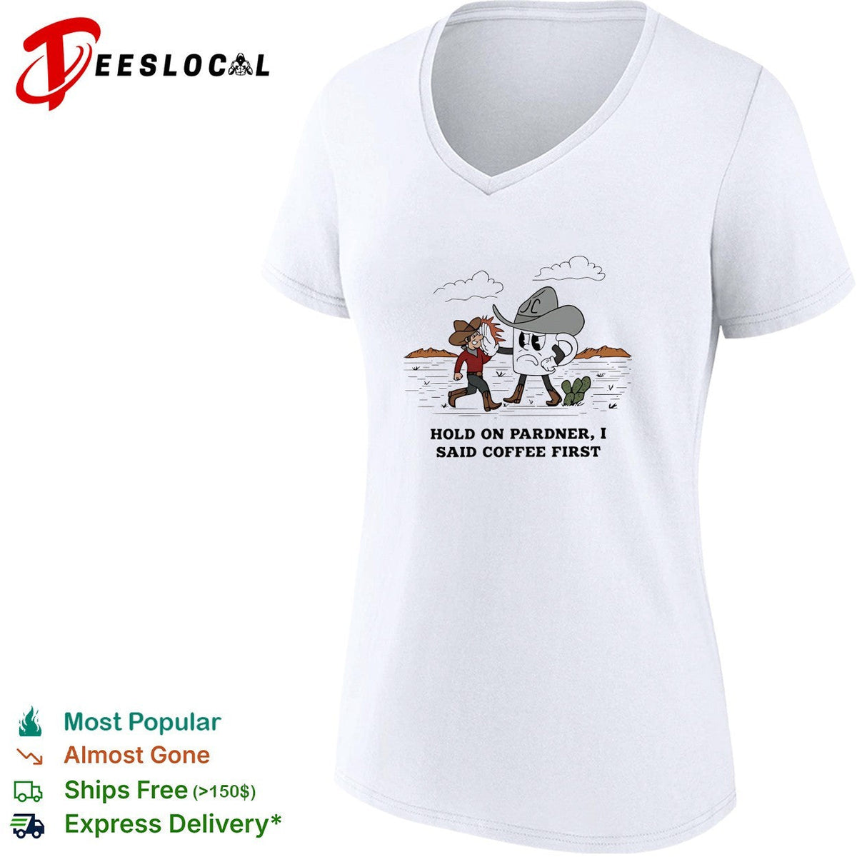 Cowboy hold on pardner I said coffee first shirt Unisex