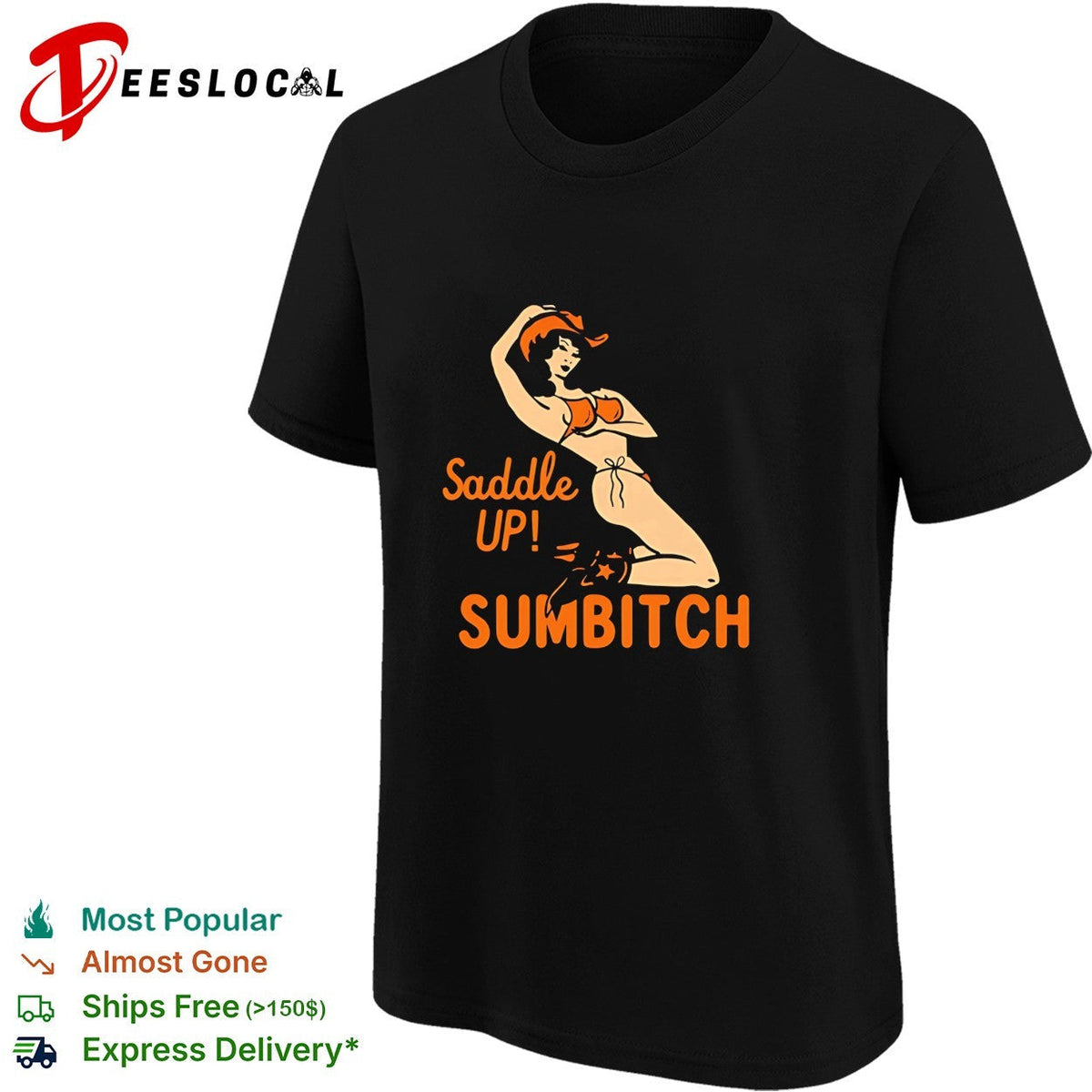 Cowgirl sexy saddle up sumbitch vintage shirt Unisex
