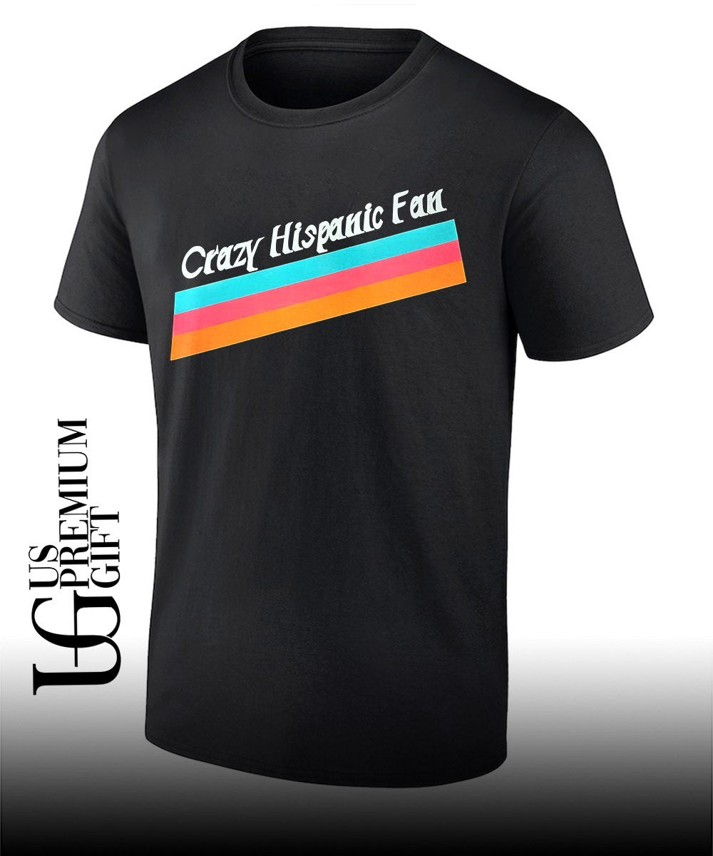 Crazy Hispanic San Antonio Spurs Fan shirt Unisex