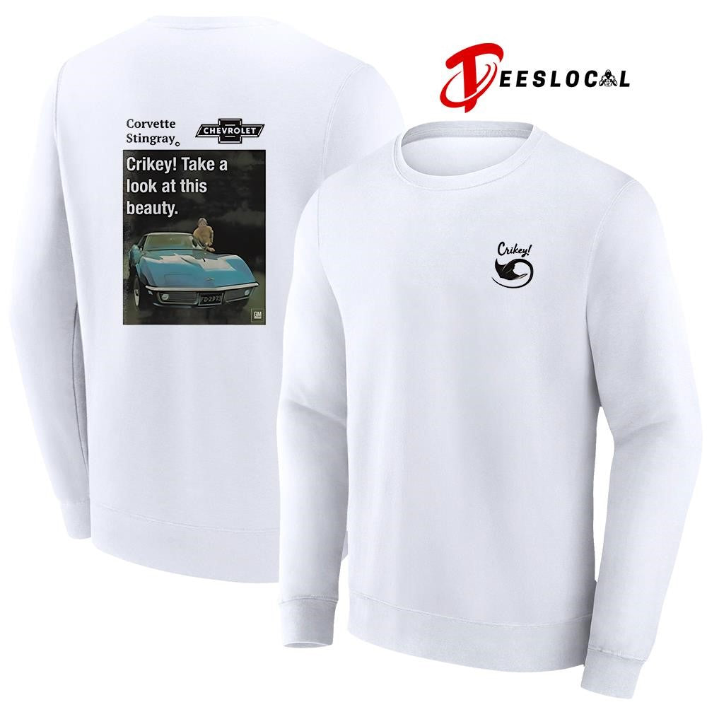 Crikey corvette stingray crikey tale a look at this beauty shirt Unisex