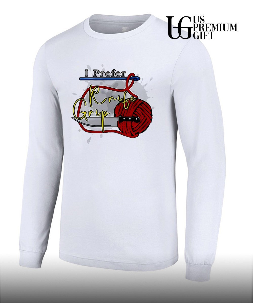 Crochet Hobbyist I Prefer Knife Grip yarn needle craft shirt Unisex