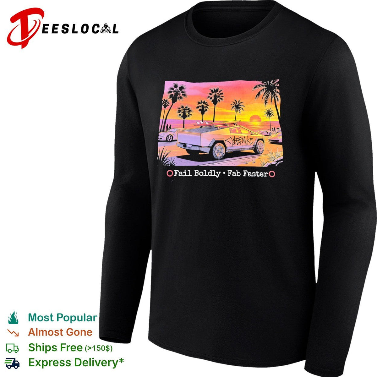 Cybertruck fail boldly fab faster shirt Unisex