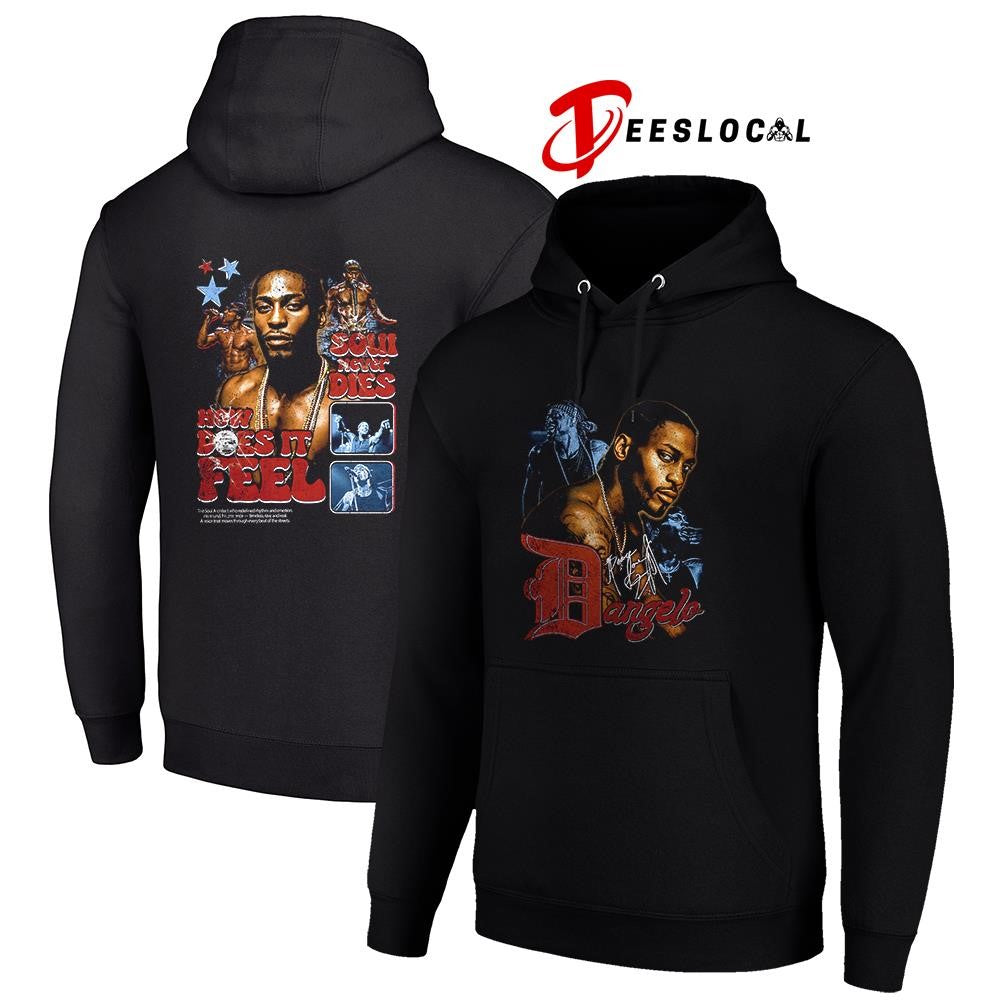 D’Angelo soul never dies how does it feel graphic signature shirt Unisex