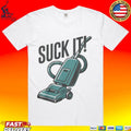 Vacuum Cleaner Suck It Unisex