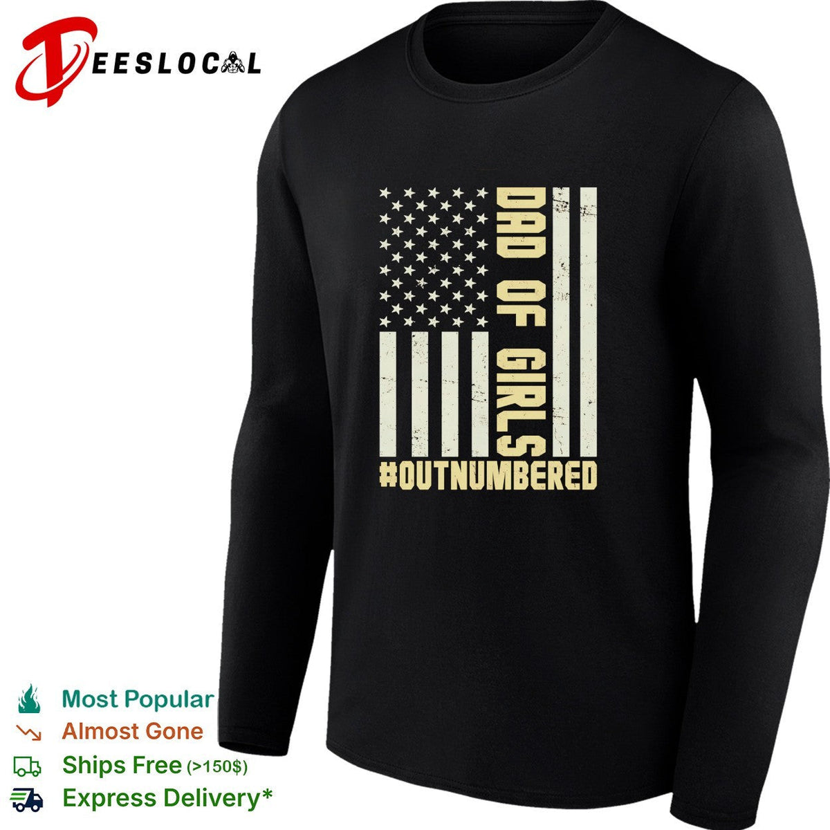 Dad of girls outnumbered American flag text shirt Unisex