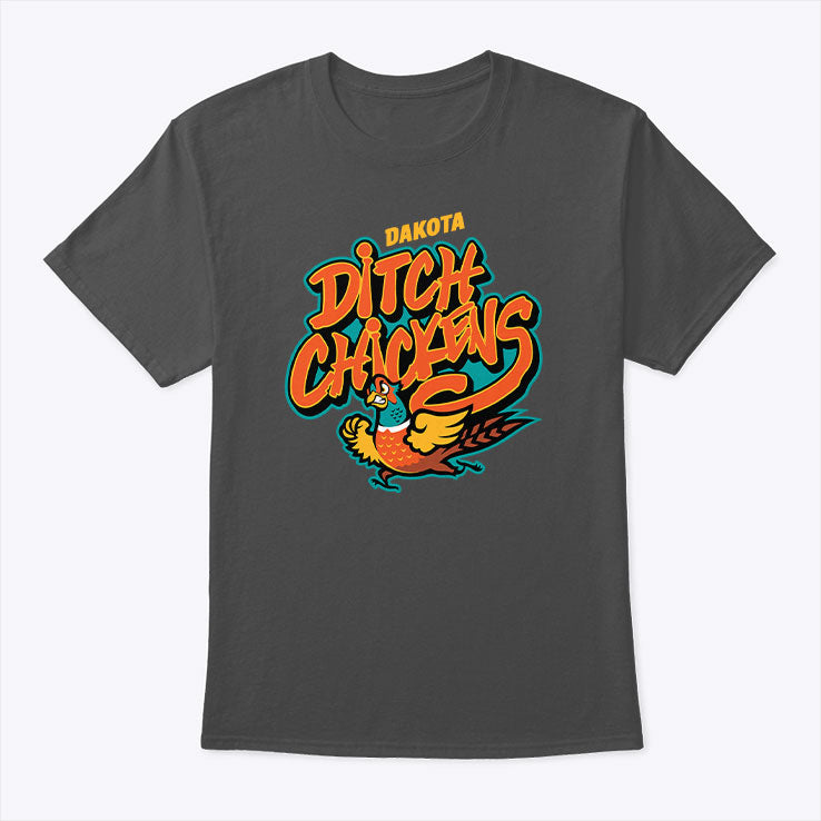 Dakota Ditch Chickens T Shirt Unisex