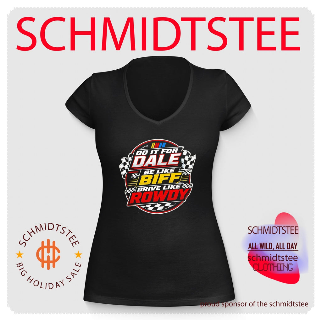 Dale Earnhardt Nascar Do It For Dale Racing Flags Be Like Biff Drive Like Rowdy Shirt Unisex