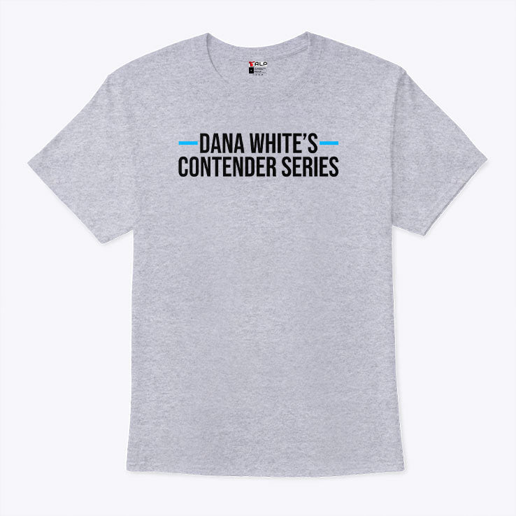 Dana White’s Contender Series T Shirt Unisex