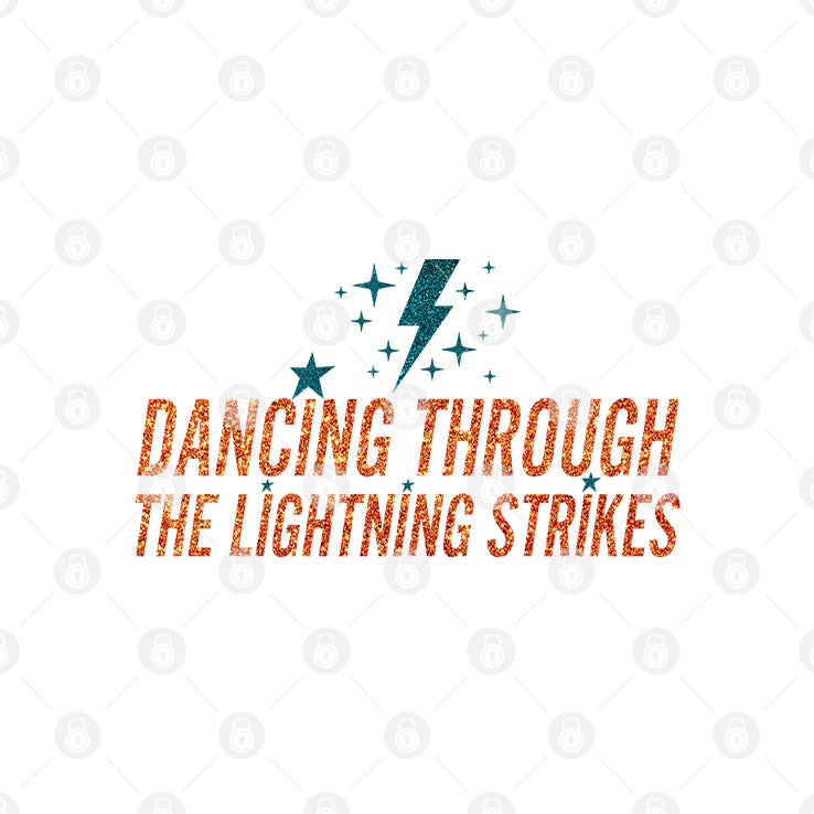 Dancing Through The Lightning Strikes T Shirt Unisex