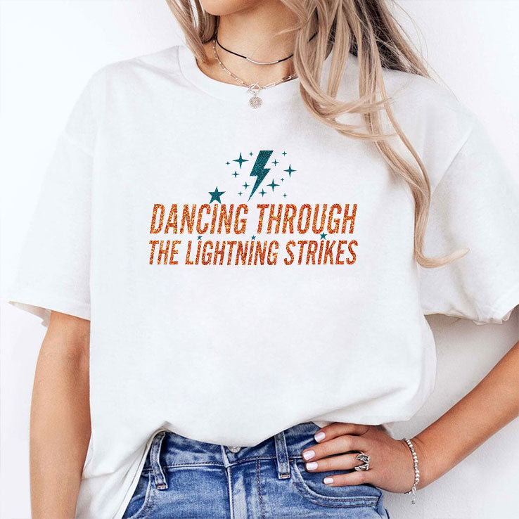 Dancing Through The Lightning Strikes T Shirt Unisex