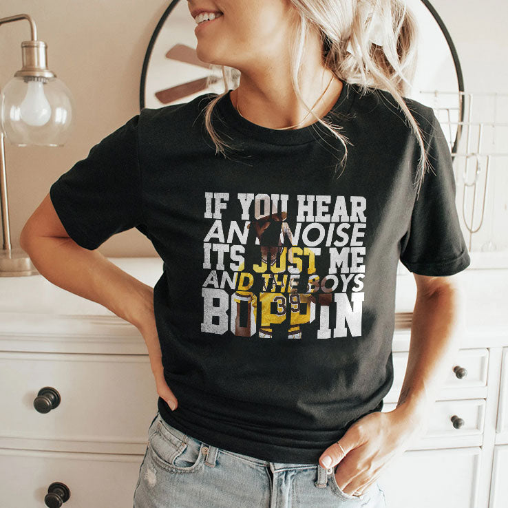 Dave Parker If You Hear Any Noise It’s Just Me And The Boys Boppin Shirt Unisex