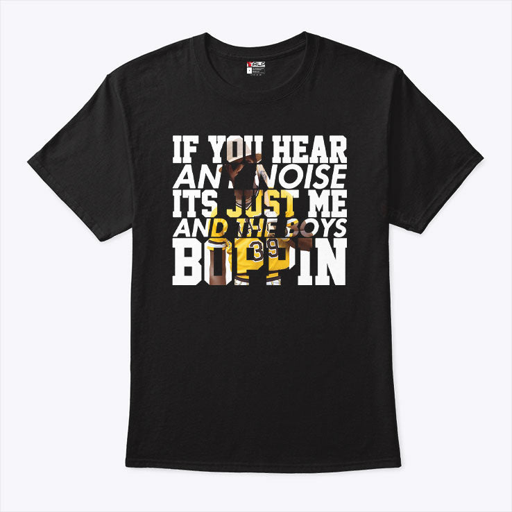 Dave Parker If You Hear Any Noise It’s Just Me And The Boys Boppin Shirt Unisex
