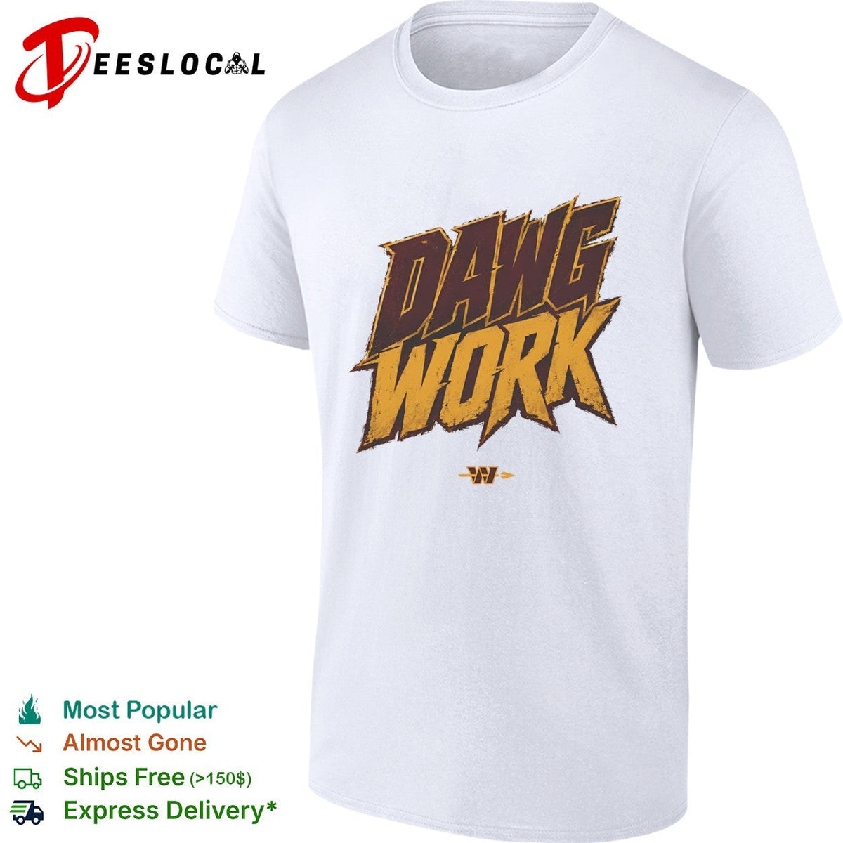 Dawg Work Washington Commanders National Football League Team shirt Unisex
