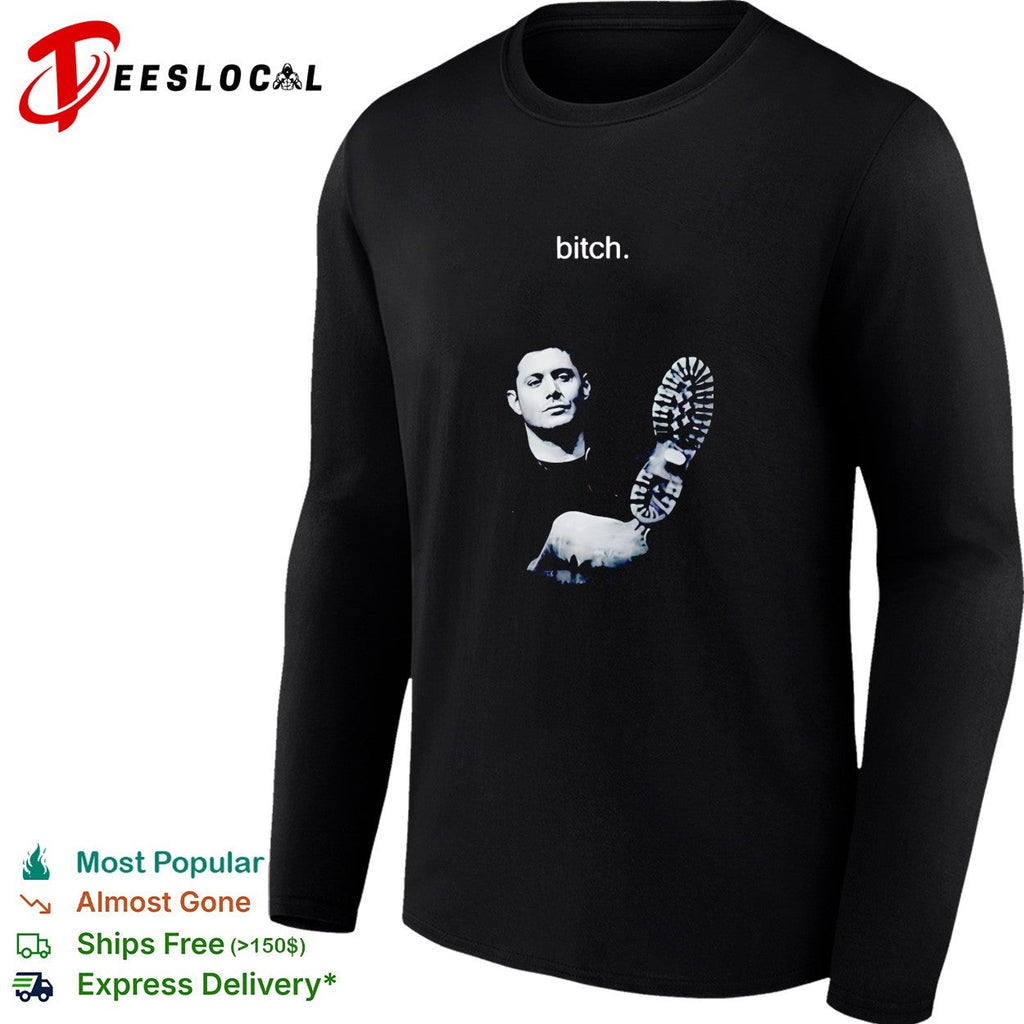 Dean Winchester Bitch graphic shirt Unisex
