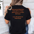 Dear Person Behind Me Iowa Will Be A Better Place To Live If We Elect Rob Sand T Shirt