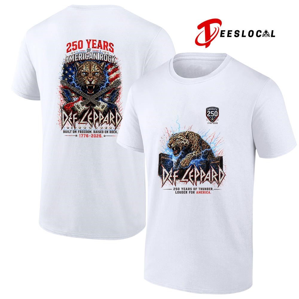 Def Leppard 250 years of American rock built on freedom raised on rock shirt Unisex