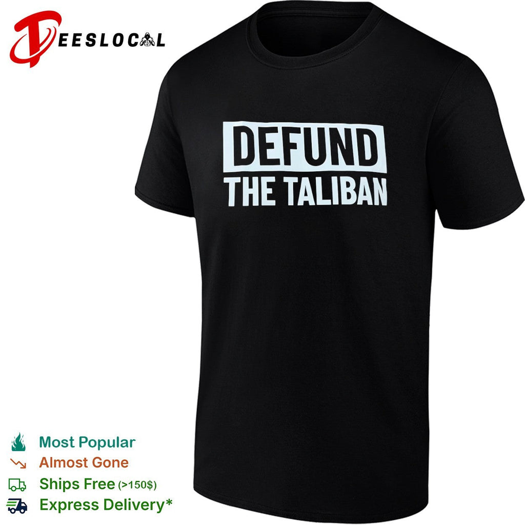 Defund the Taliban shirt Unisex