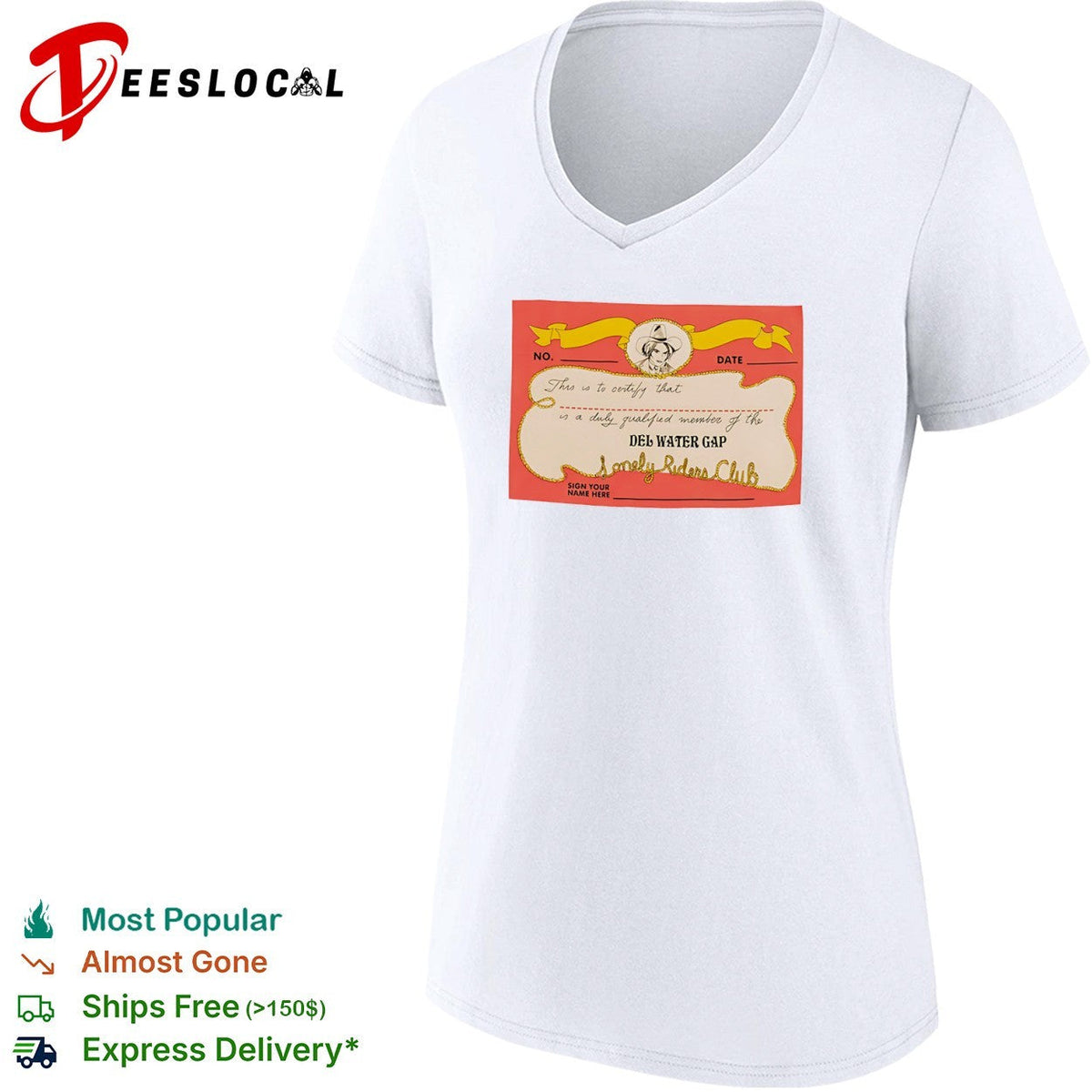 Del Water Gap Lonely Riders Club This is to certify that a duly qualified member shirt Unisex