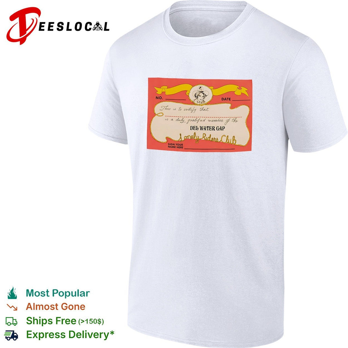 Del Water Gap Lonely Riders Club This is to certify that a duly qualified member shirt Unisex