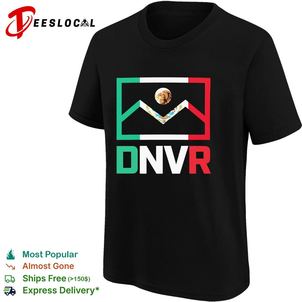 Denver Mexico DNVR flag mashup heritage city pride shirt Unisex