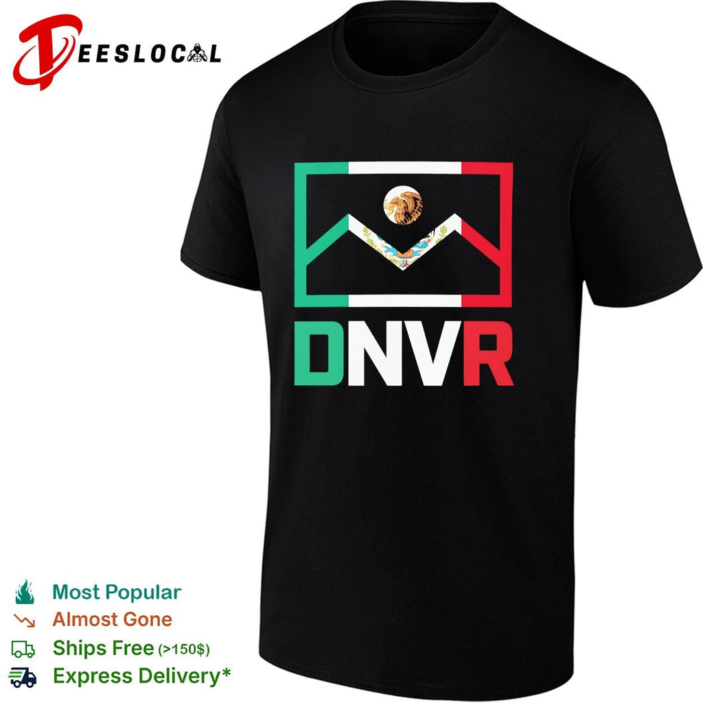 Denver Mexico DNVR flag mashup heritage city pride shirt Unisex