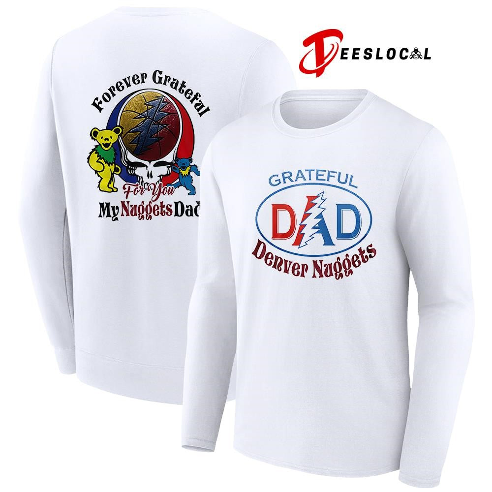 Denver Nuggets x Grateful Dead Father Day forever Grateful logo shirt Unisex