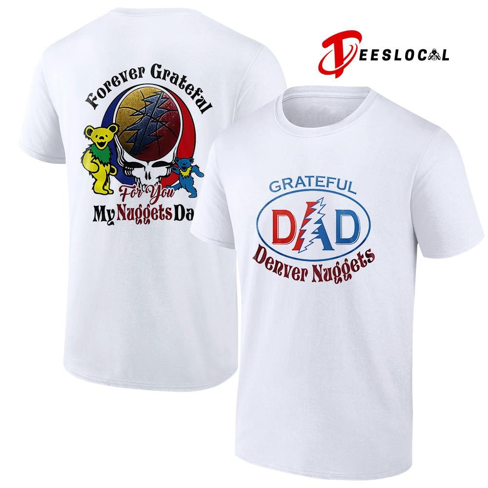 Denver Nuggets x Grateful Dead Father Day forever Grateful logo shirt Unisex