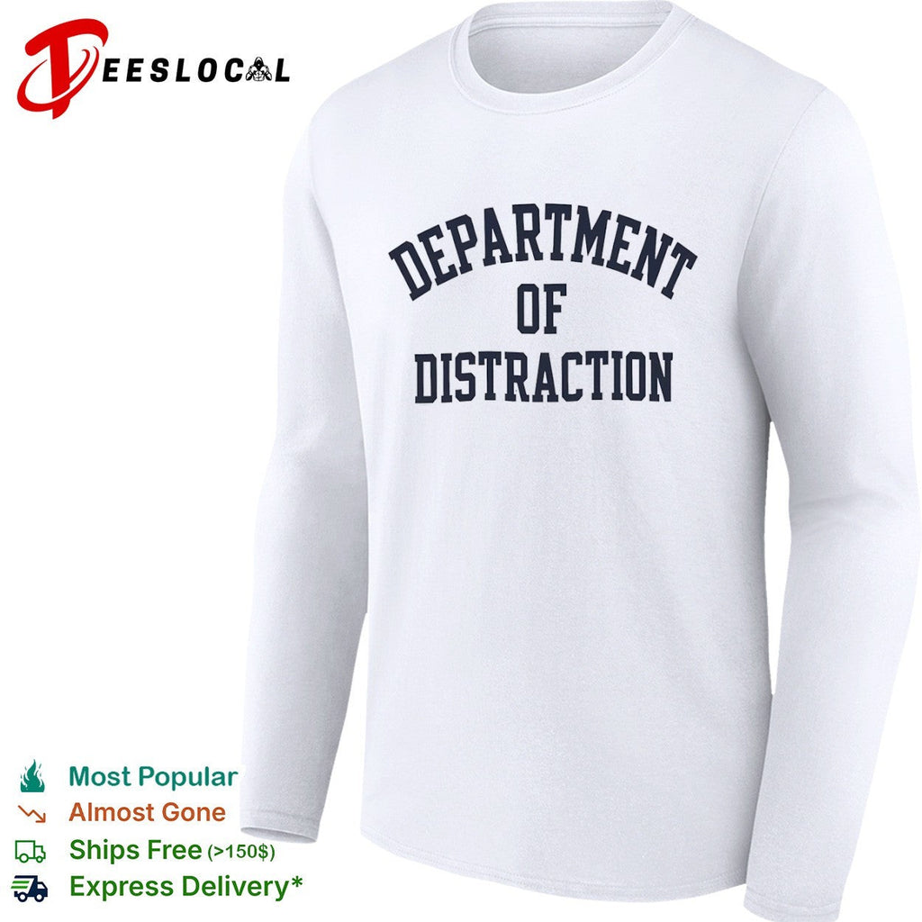 Department of Distraction shirt Unisex