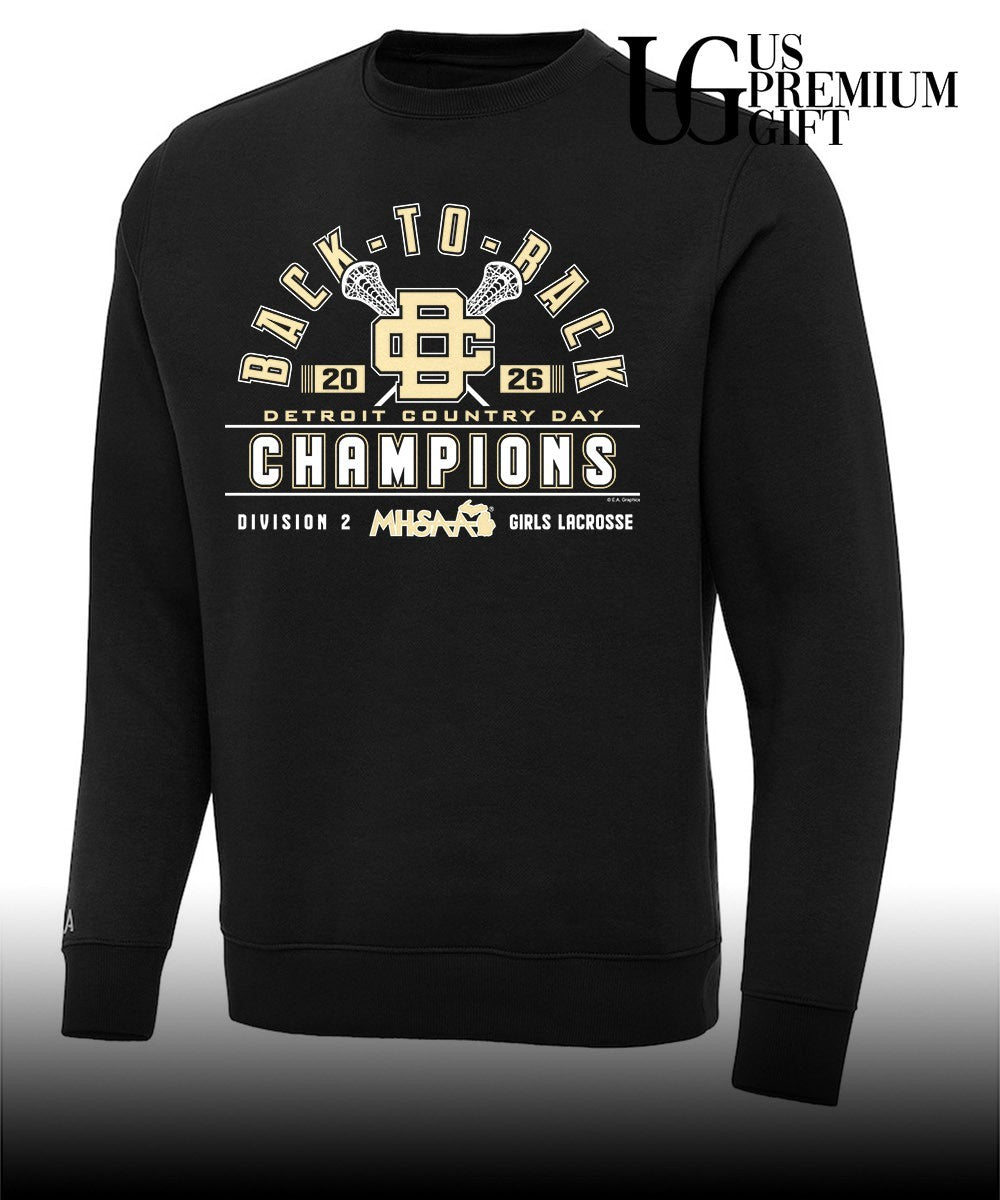 Detroit Country Day 2026 MHSAA Girls Lacrosse D2 Back-To-Back Champions shirt Unisex